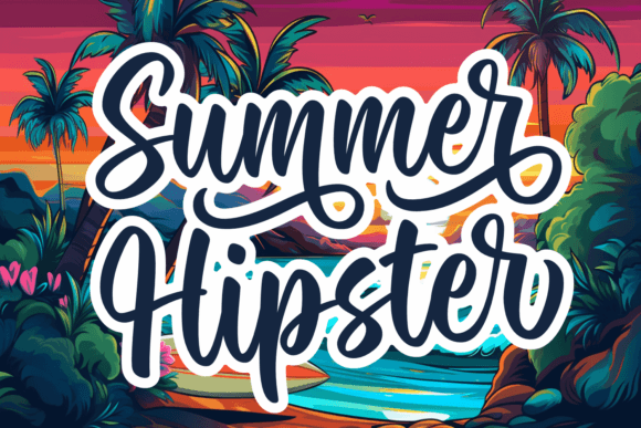 Unlocking Creative Joy: A Comprehensive Guide to Summer Hipster Typography
